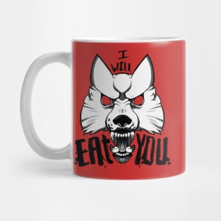 I WILL EAT YOU Mug